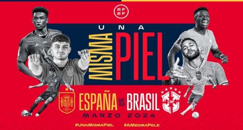 "تحت شعار بشرة واحدة".. إقامة مباراة ودية بين إسبانيا والبرازيل في 2024